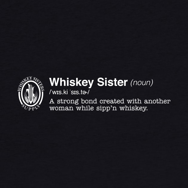 Whiskey Sister by WhiskeySistersSupply